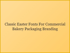 Easter Packaging Fonts for Bakery Branding