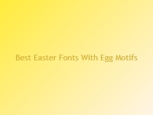 A Selection of Egg-Themed Easter Fonts