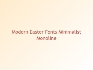 Clean Monoline Fonts for Modern Easter Designs