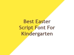 The Best Easter Script Font for Kindergarten Cards